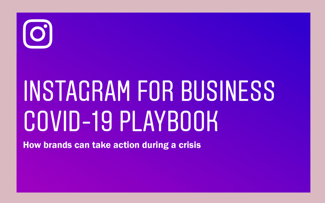 Instagram for Business Covid-19 Playbook