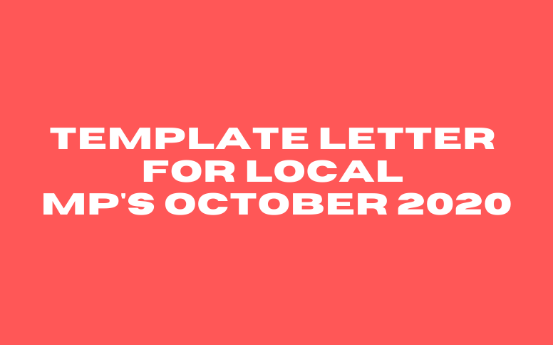 Template Letter for Local MPs in the UK