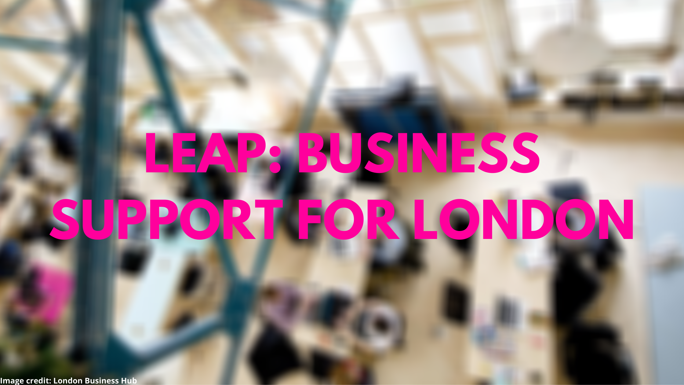 LEAP: Business Support for London
