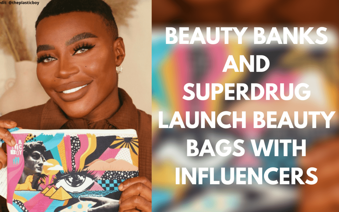 Limited Edition Beauty Bags from Beauty Banks and Superdrug