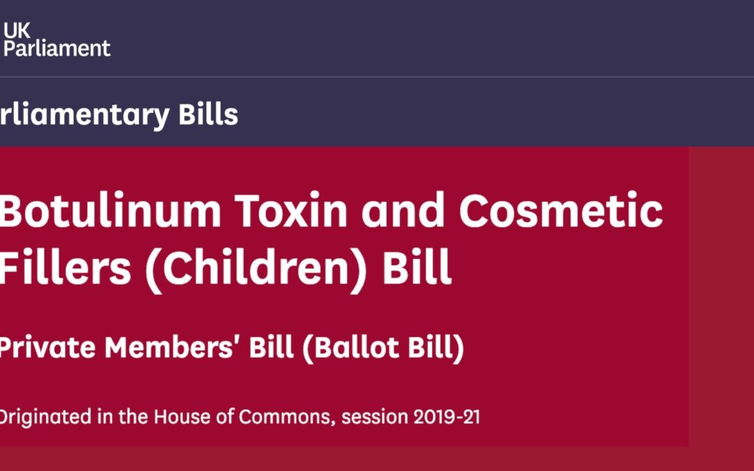 Botulinum Toxin and Cosmetic Fillers (Children) Bill to be given Royal Assent