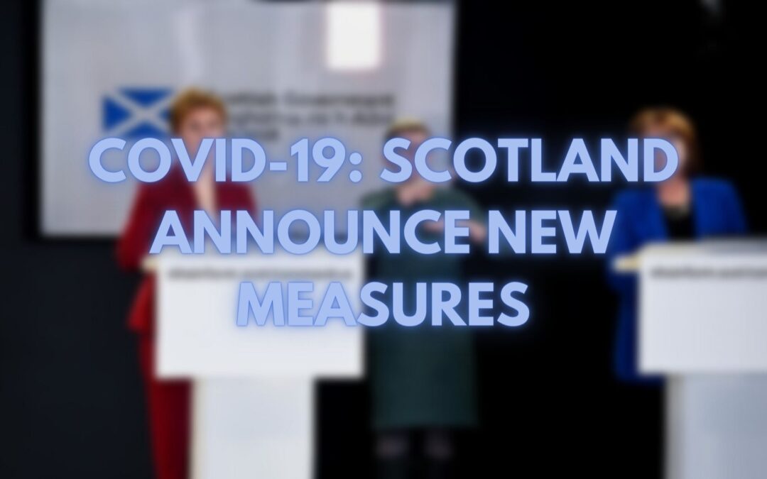 COVID-19 Scotland: New Measures