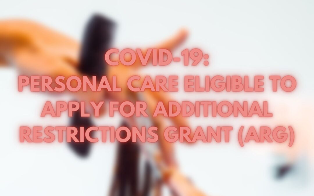 COVID-19: Personal Care Services eligible to apply for ARGs