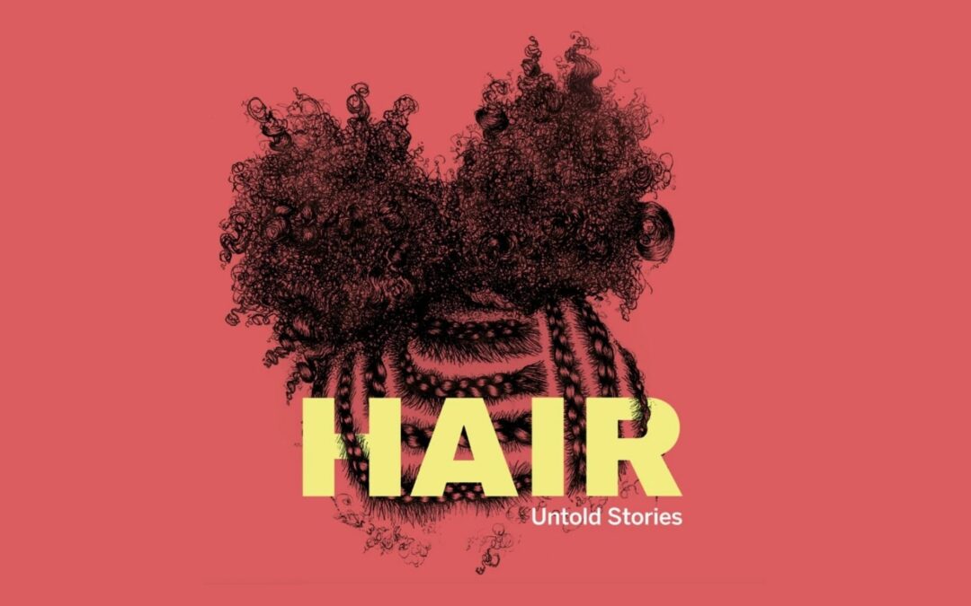 Hair: Untold Stories, at the Horniman Museum, London