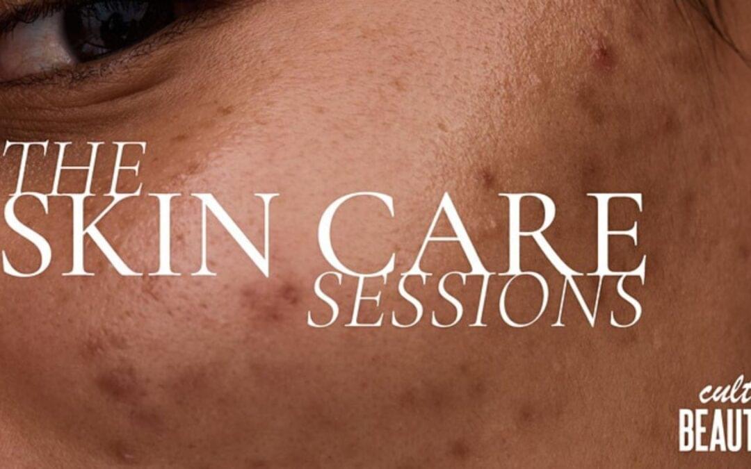 Cult Beauty: The Skin Care Sessions