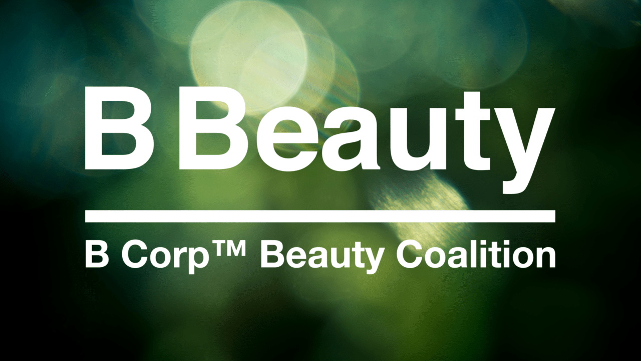 B-Corp Beauty Coalition Certifies 59 Brands In First Year : The British ...