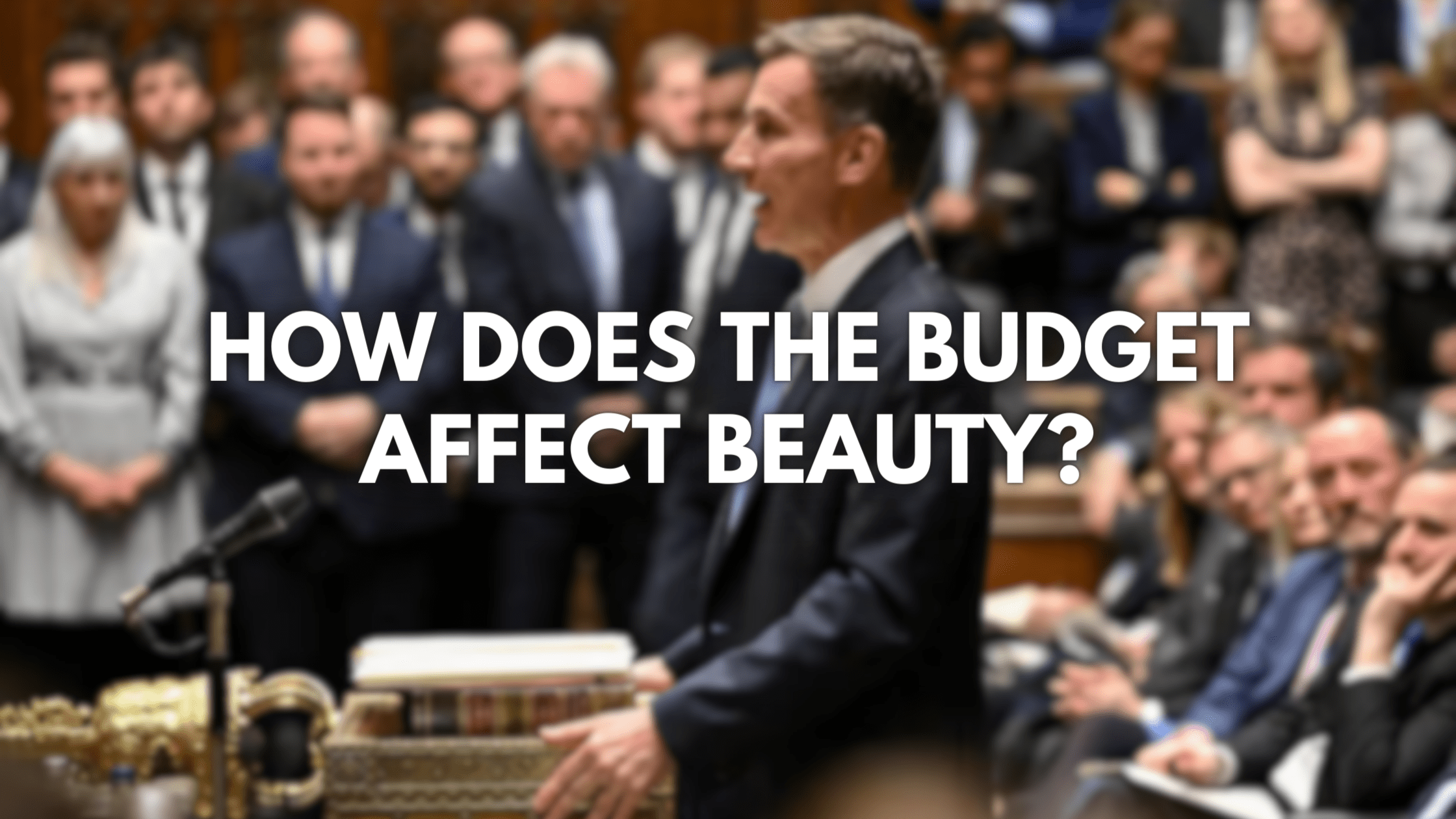 How does the Budget affect beauty?