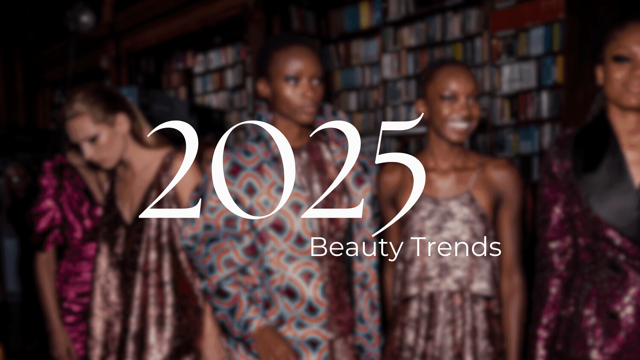 2025 beauty trends 2025 beauty trends