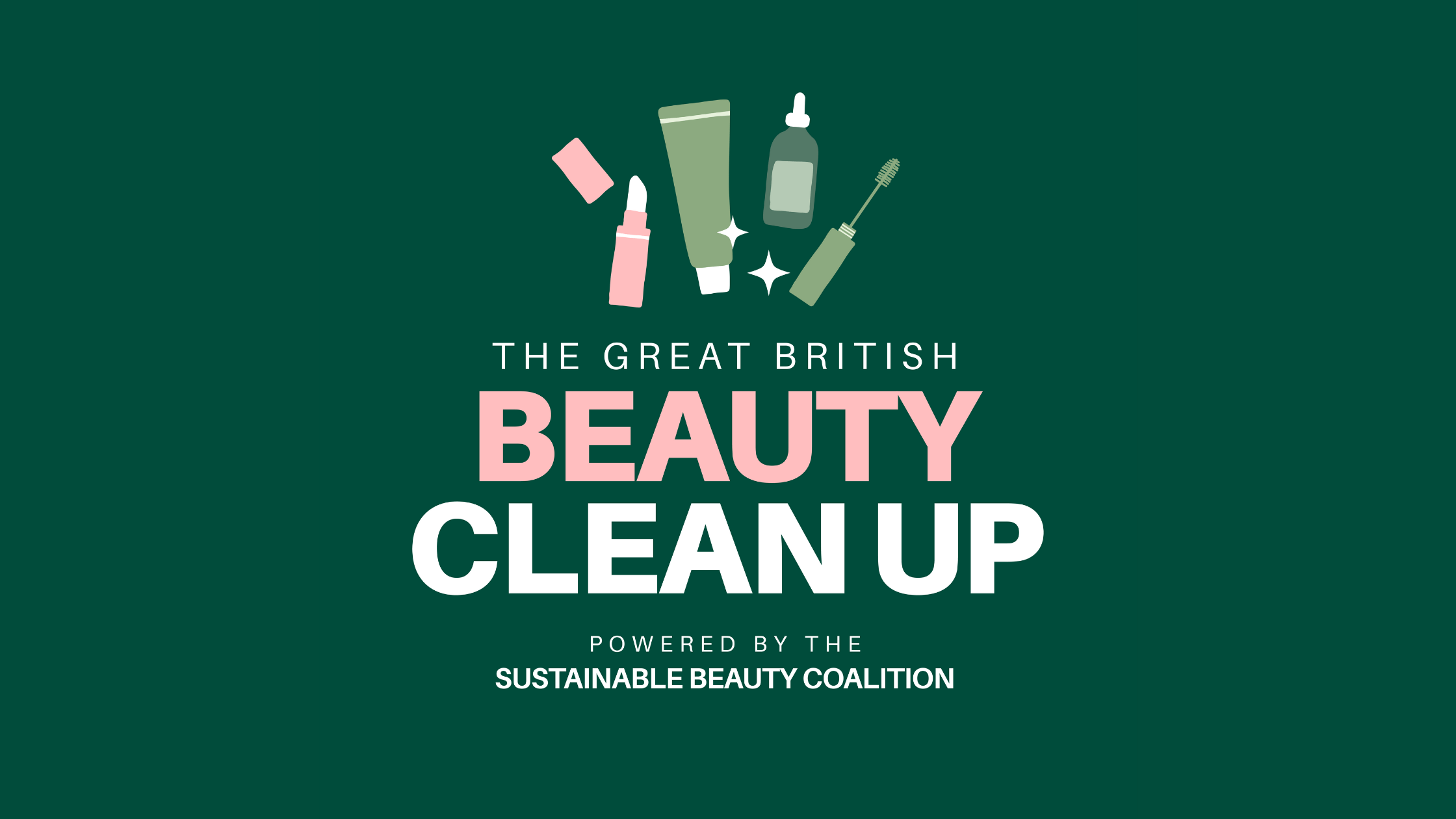 Boots, John Lewis, Tesco, Maybelline, Cult Beauty, LOOKFANTASTIC, ELEMIS, L’Occitane and more back launch of ‘The Great British Beauty Clean Up’