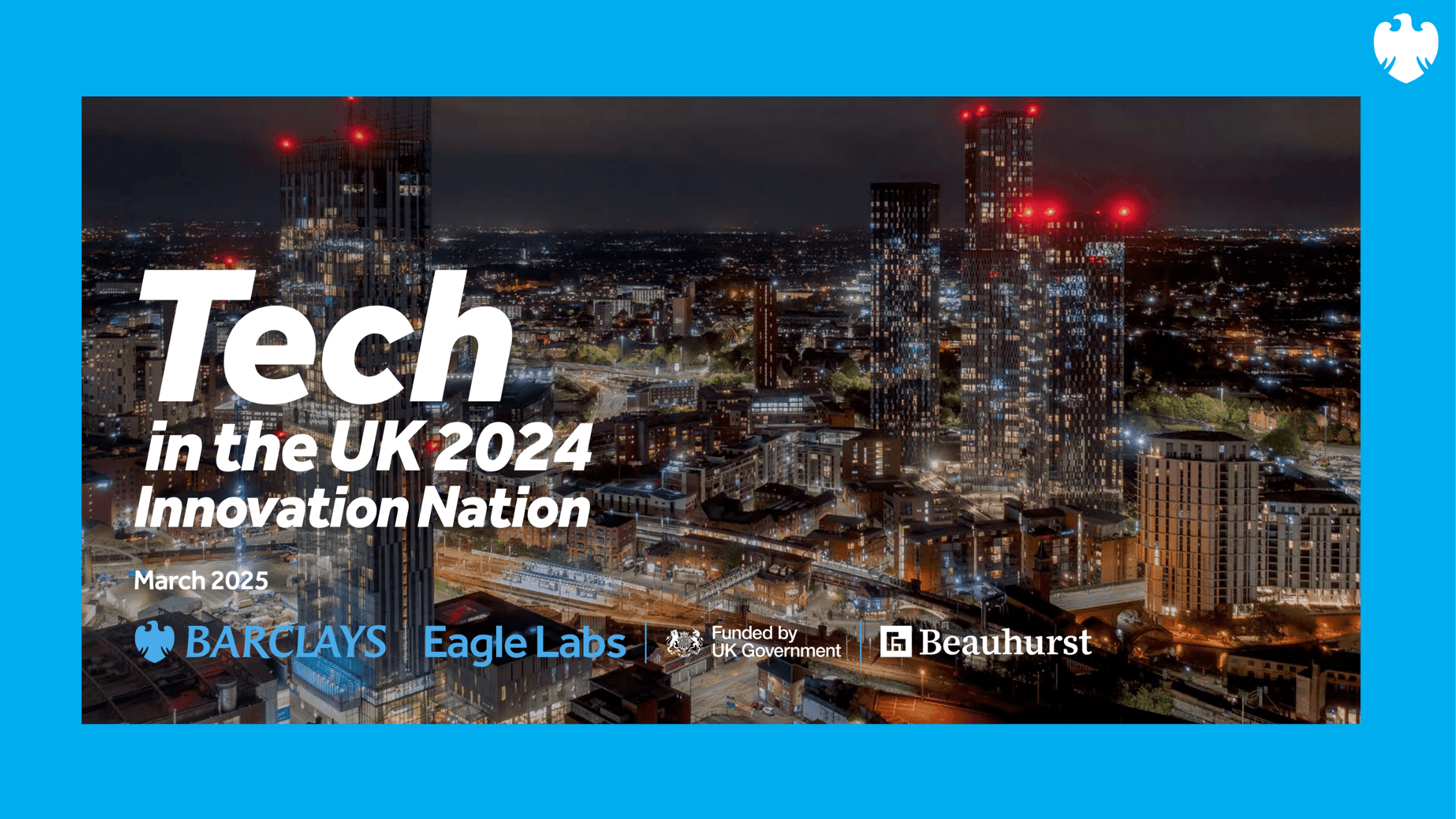 Barclays Eagle Labs: Tech in the UK 2024 – Innovation Nation Barclays Eagle Labs: Tech in the UK 2024 – Innovation Nation