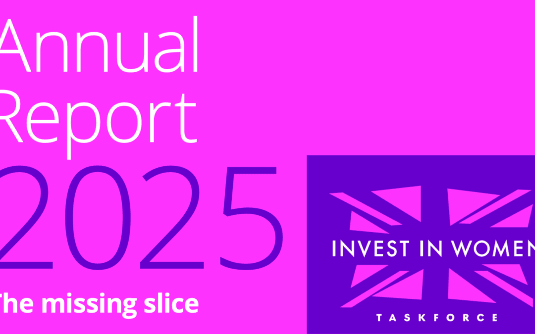 Invest in Women Taskforce launches first annual report ‘The Missing Slice’